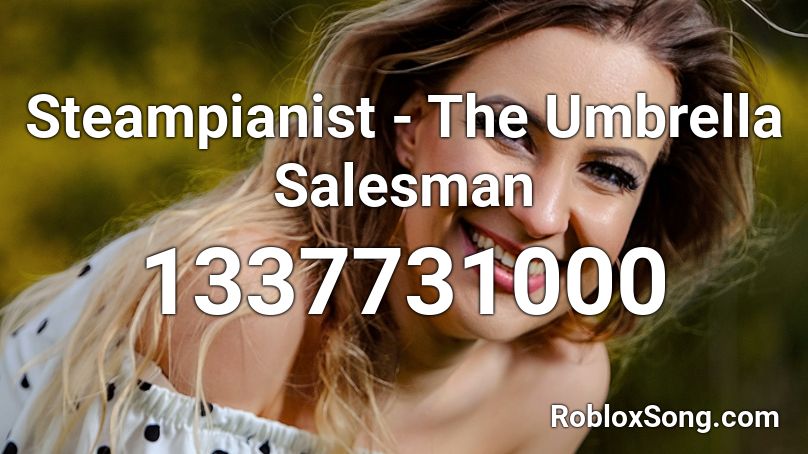 Steampianist - The Umbrella Salesman Roblox ID