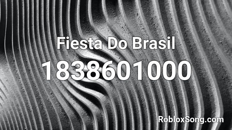 Ritmo Do Brasil Roblox ID - Roblox music codes