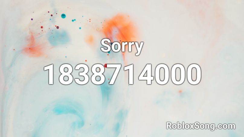 Sorry Roblox ID