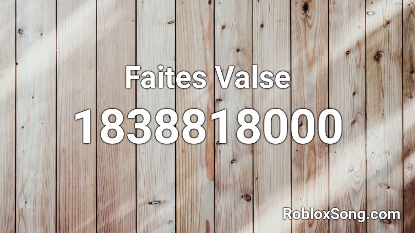 Faites Valse Roblox ID