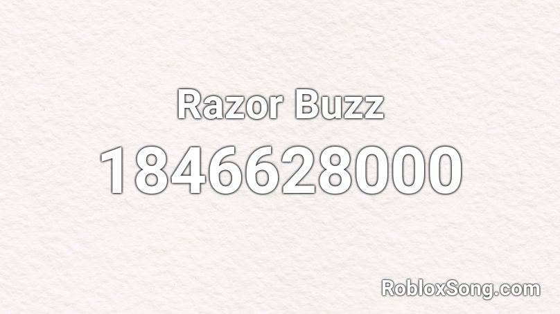 Razor Buzz Roblox ID