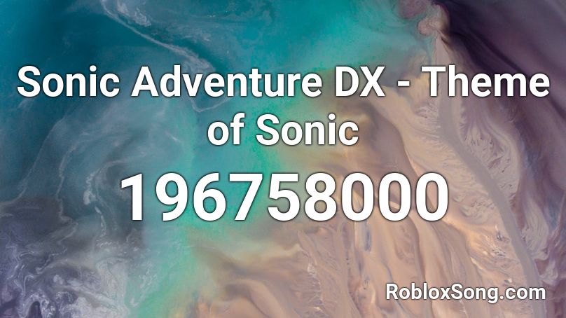 Sonic Adventure DX - Theme of Sonic Roblox ID