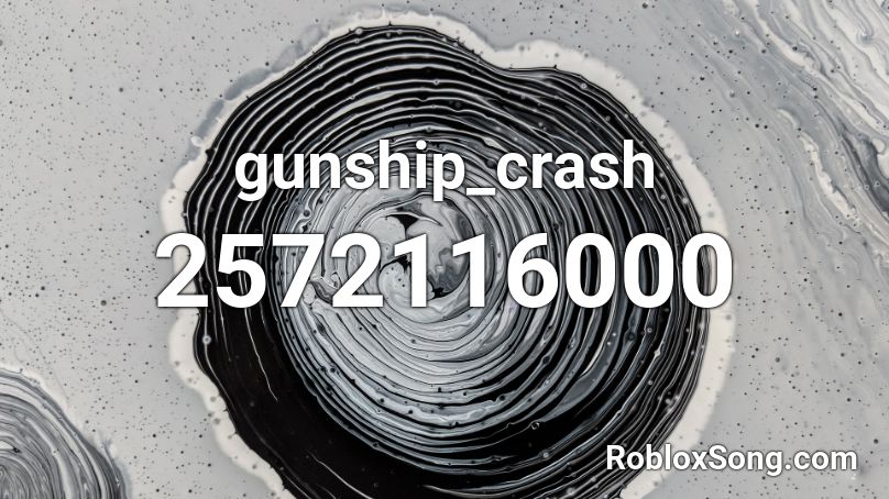 gunship_crash Roblox ID