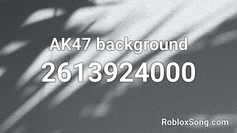 AK47 background Roblox ID