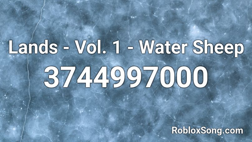 Lands - Vol. 1 - Water Sheep Roblox ID