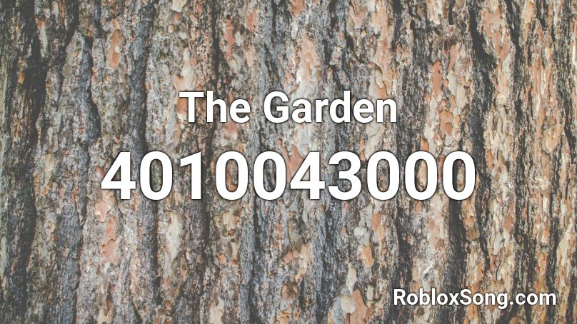 The Garden Roblox ID