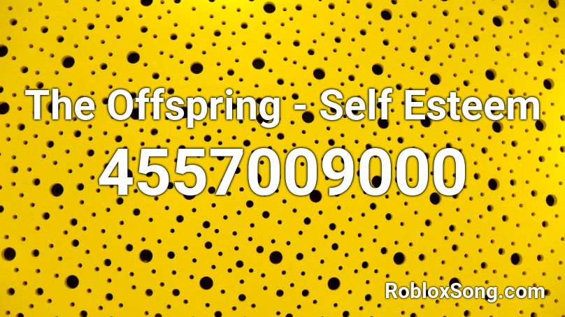 The Offspring - Self Esteem Roblox ID