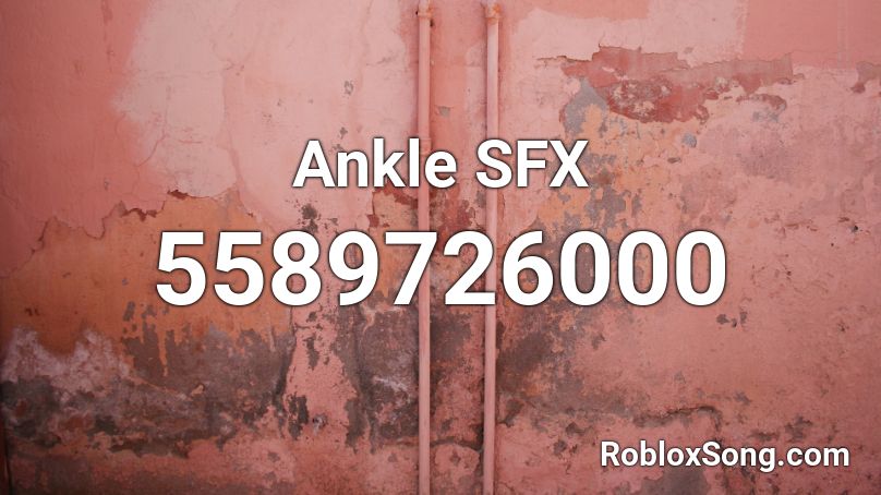 Ankle SFX Roblox ID