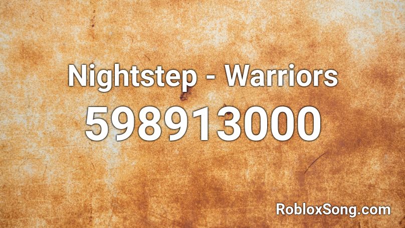 Nightstep - Warriors Roblox ID