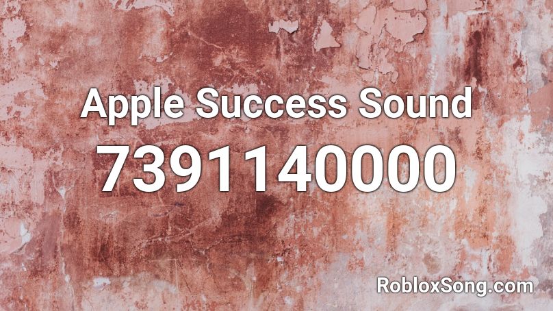 Apple Success Sound Roblox ID