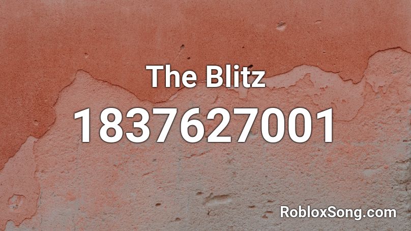 The Blitz Roblox ID