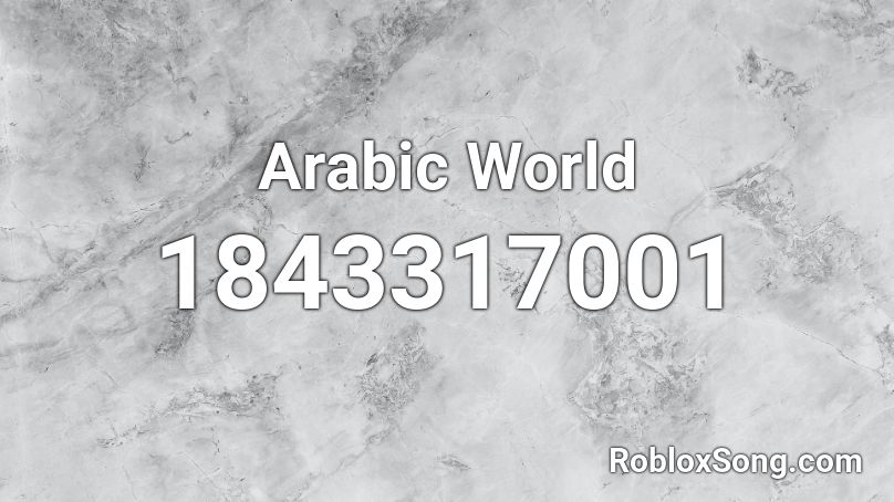 Arabic World Roblox ID