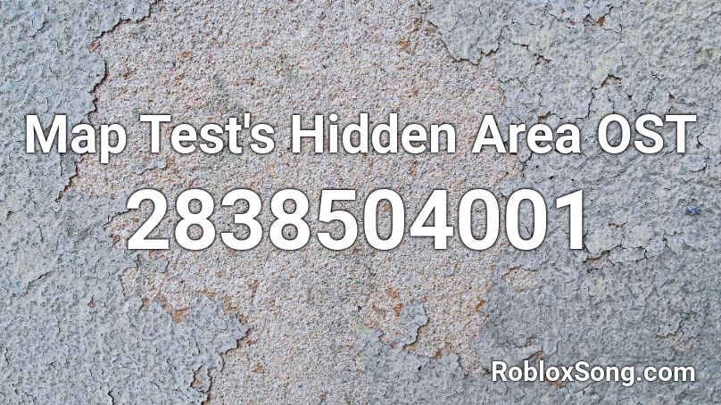 Map Test's Hidden Area OST Roblox ID