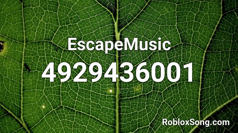 EscapeMusic Roblox ID