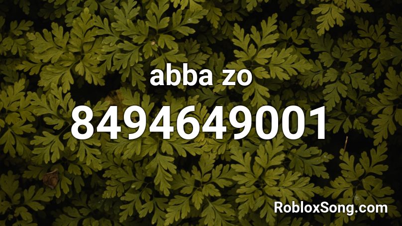 abba zo Roblox ID