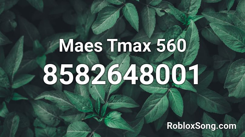 Maes Tmax 560  Roblox ID