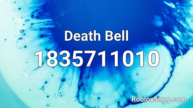 Death Bell Roblox ID