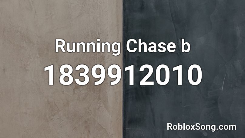 Running Chase b Roblox ID