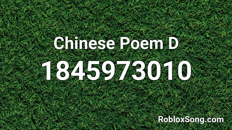 Chinese Poem D Roblox ID