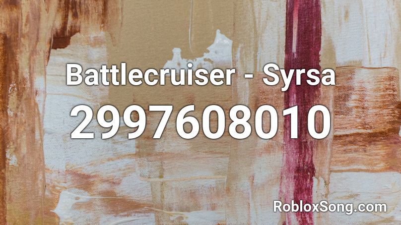 Battlecruiser - Syrsa Roblox ID