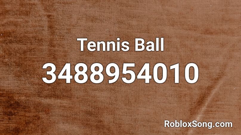 Tennis Ball Roblox ID