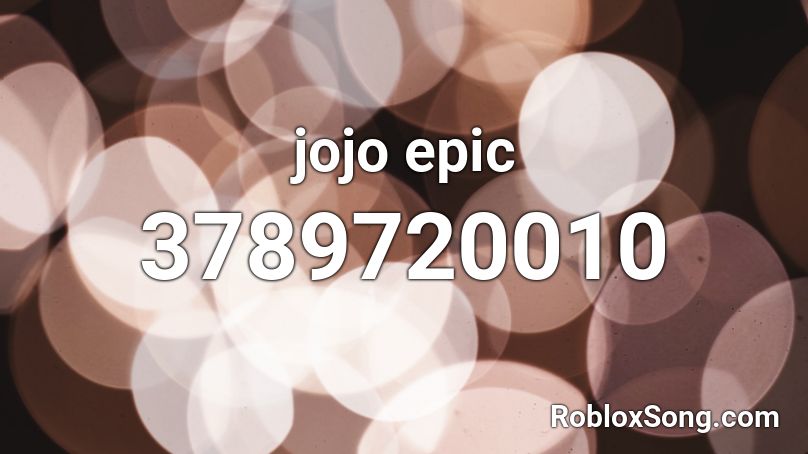 jojo epic Roblox ID
