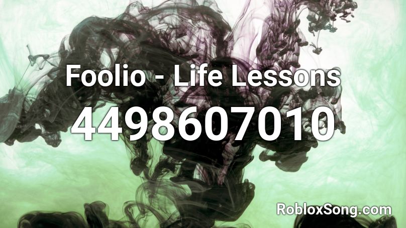 Foolio - Life Lessons Roblox ID
