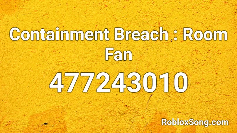Containment Breach : Room Fan Roblox ID