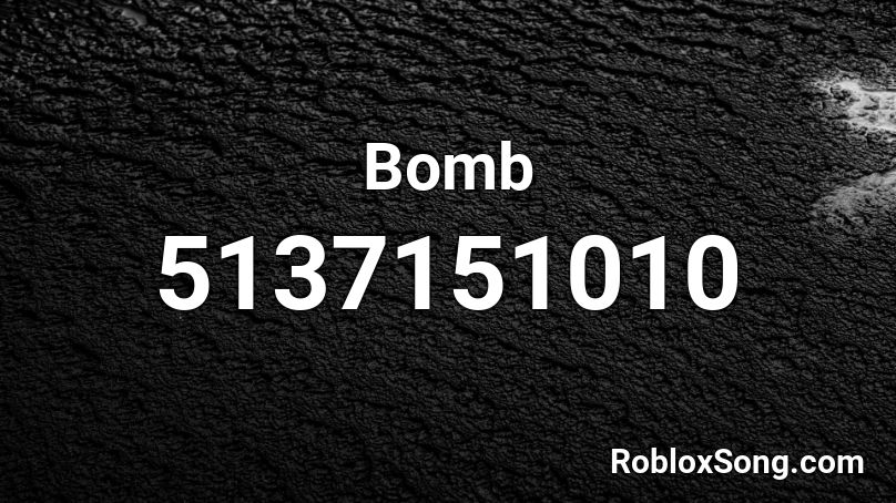 Bomb Roblox ID