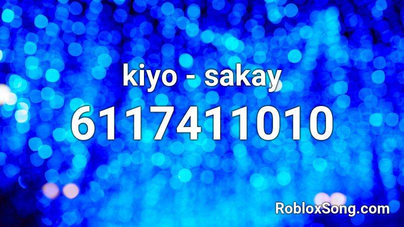 kiyo - sakay Roblox ID