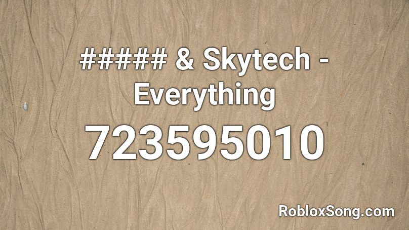 ##### & Skytech - Everything Roblox ID