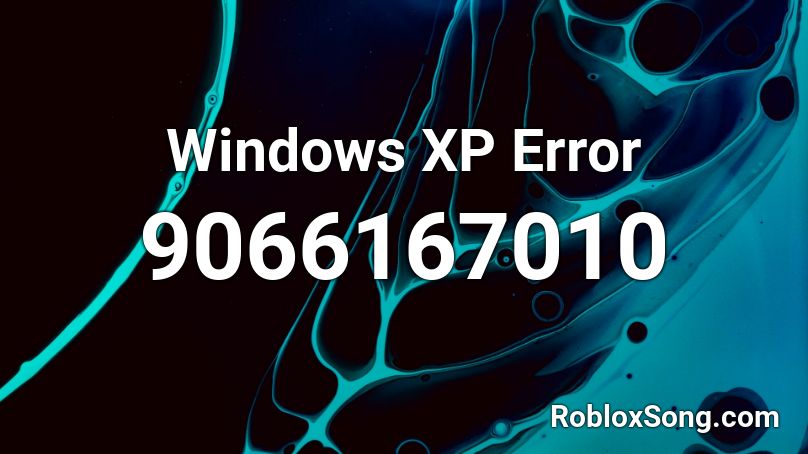 Windows XP Error Roblox ID