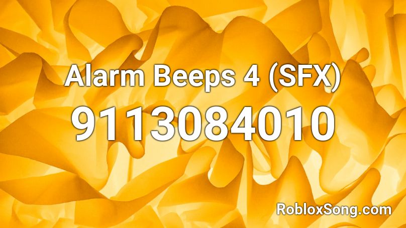 Alarm Beeps 4 (SFX) Roblox ID