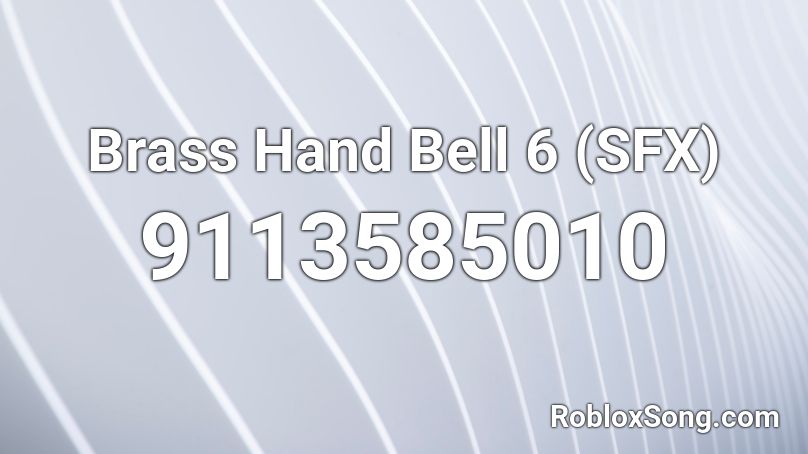 Brass Hand Bell 6 (SFX) Roblox ID