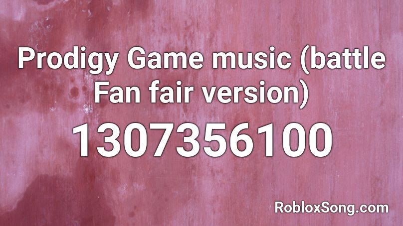 Prodigy Game music (battle Fan fair version) Roblox ID