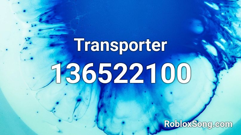 Transporter Roblox ID