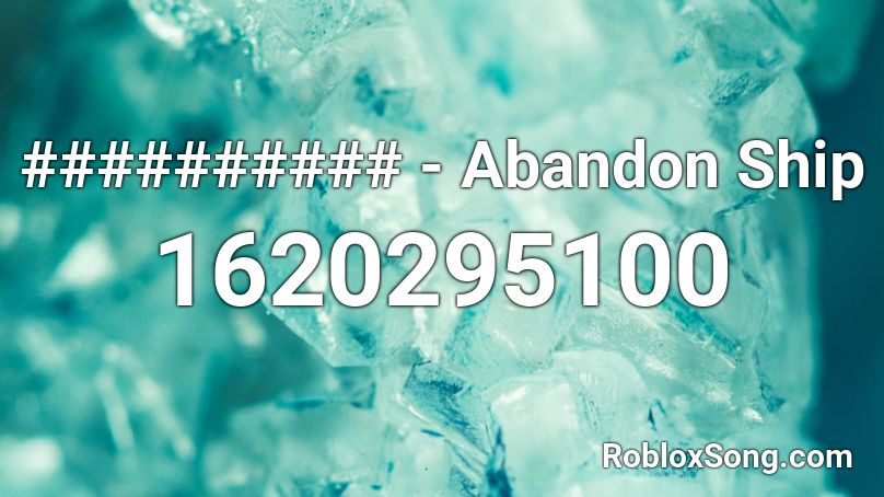 ########## - Abandon Ship Roblox ID