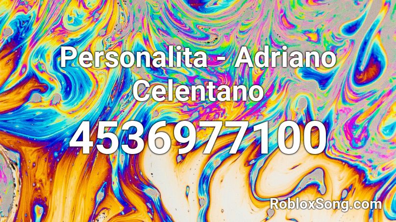 Personalita - Adriano Celentano Roblox ID