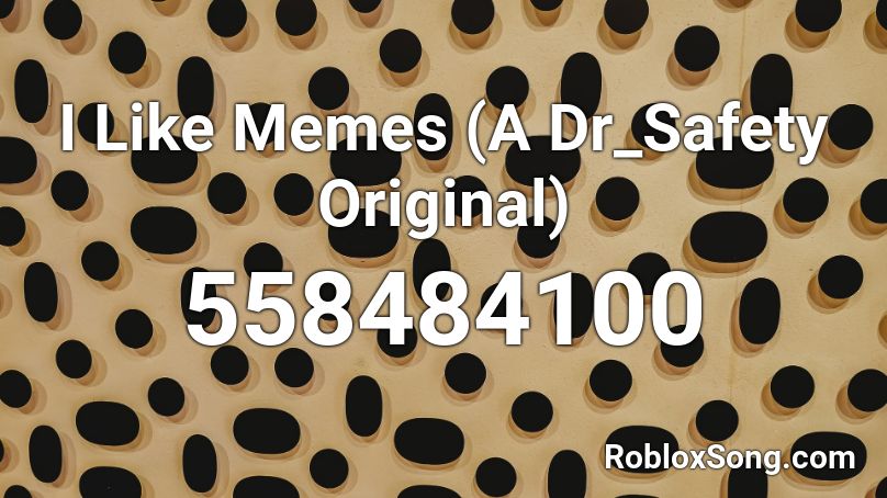 Memes Roblox ID