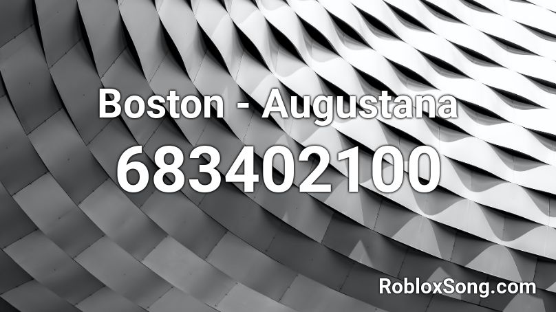 Boston - Augustana Roblox ID