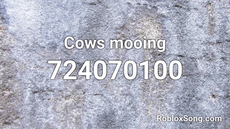 Cows mooing Roblox ID