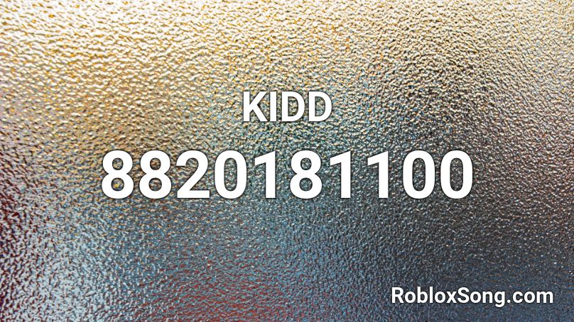 KIDD Roblox ID