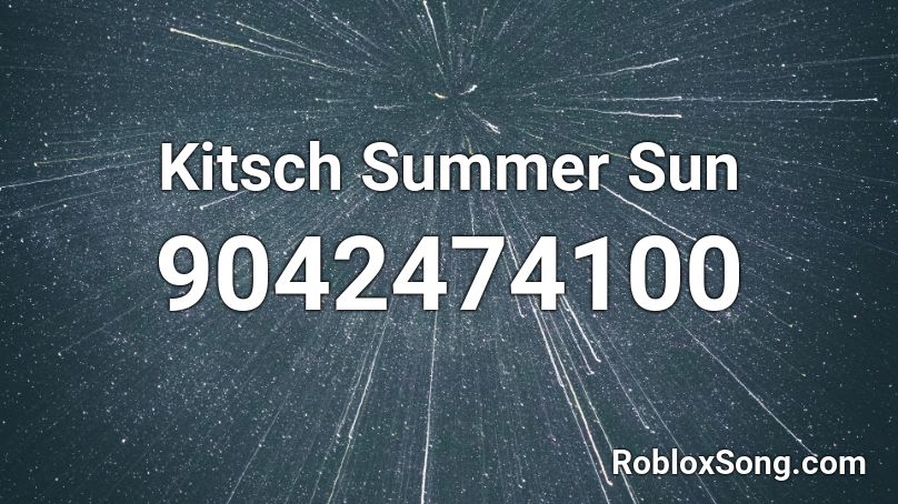 Kitsch Summer Sun Roblox ID