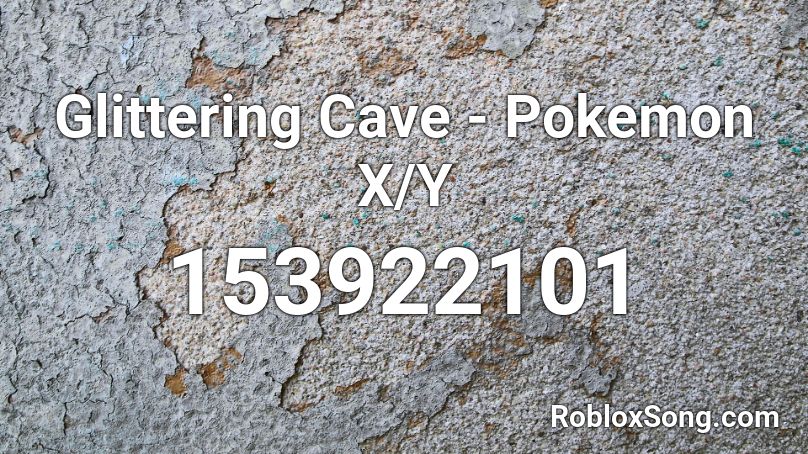 Glittering Cave - Pokemon X/Y Roblox ID