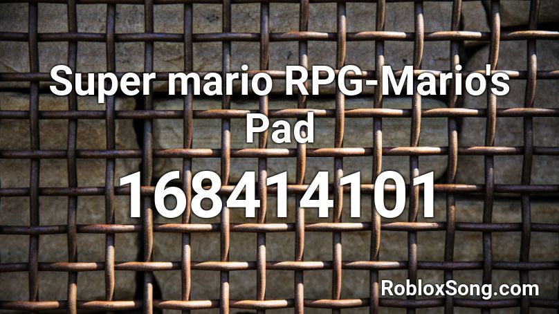 Super mario RPG-Mario's Pad Roblox ID