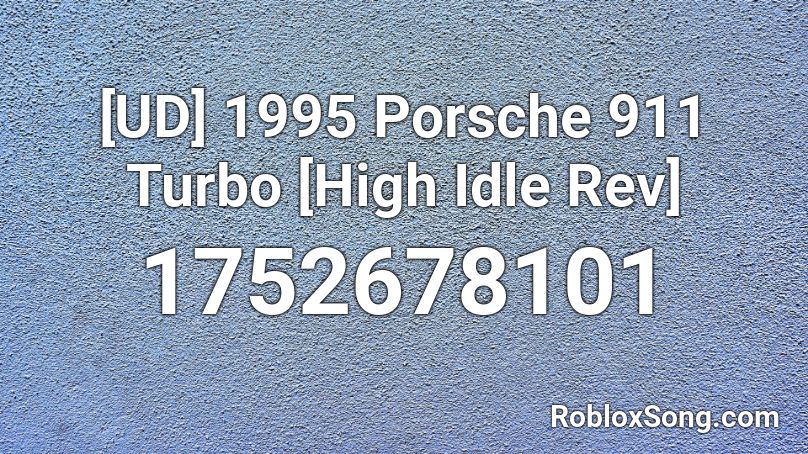1995 Porsche 911 Turbo [High Idle Rev] Roblox ID