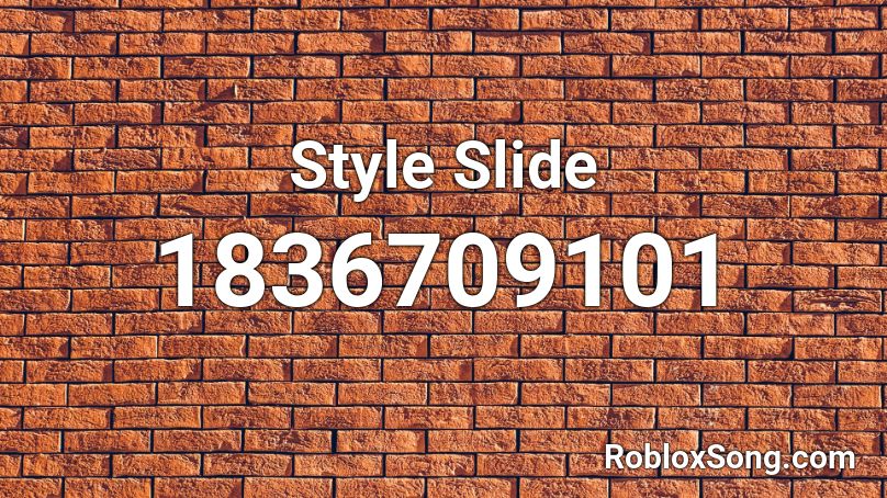 Style Slide Roblox ID