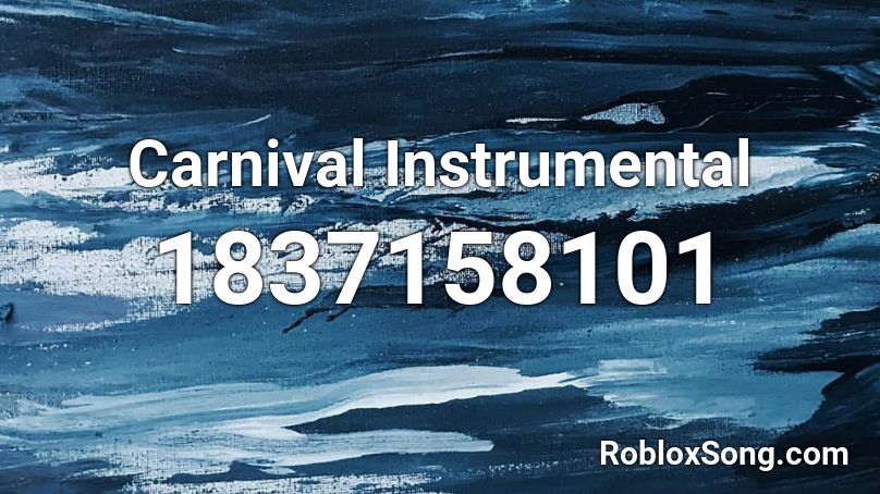 Carnival Instrumental Roblox ID