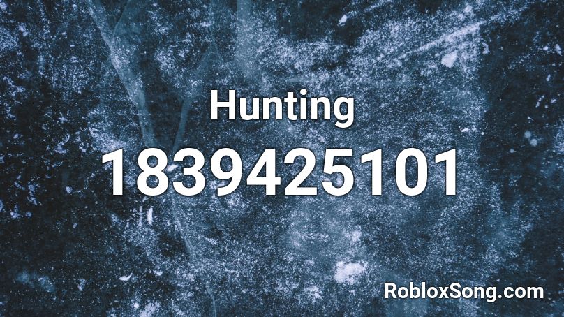 Hunting Roblox ID