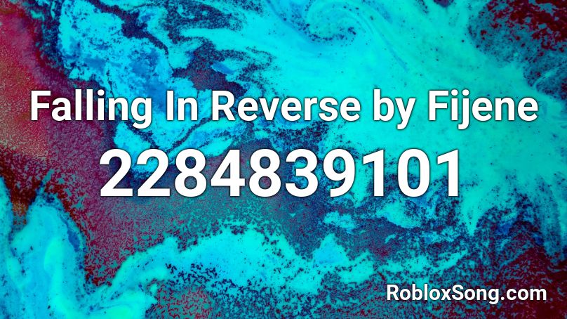 Falling In Reverse by Bidussy Roblox ID